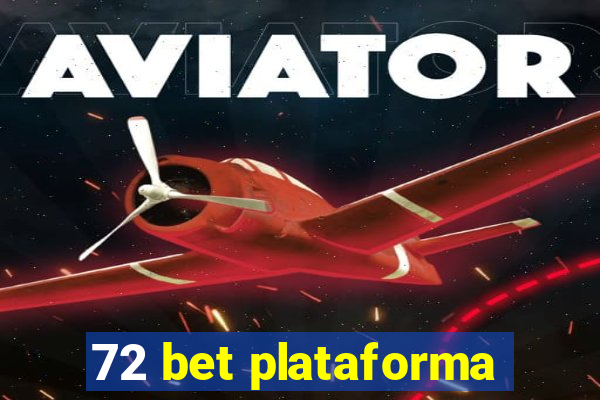 72 bet plataforma